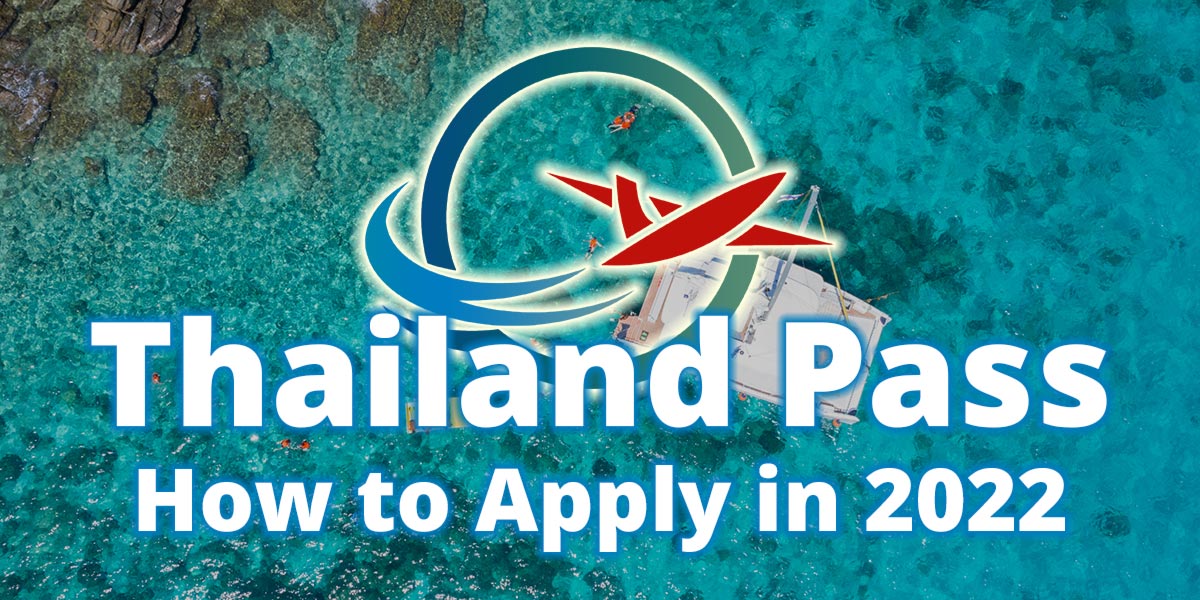 ‘Thailand Pass’ registration eased for international arrivals from 1 June 2022
